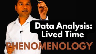 Data Analysis in Phenomenology Lived Time [upl. by Humble]