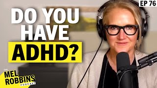 The TRUTH About ADHD in Adults  The Mel Robbins Podcast [upl. by Noswal535]