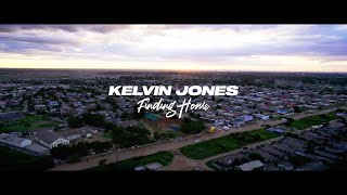 Kelvin Jones  Finding Home Part I [upl. by Omocaig455]