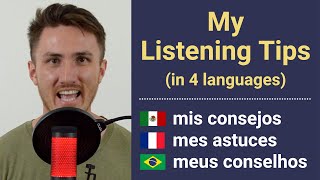 My Listening Tips Speaking 4 Languages [upl. by Zildjian]