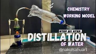 Chemistry working model Distillation process  Distilled Water at home science project NakulSahuArt [upl. by Htebirol313]