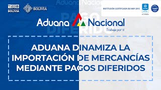 Aduana dinamiza la importación de mercancías mediante pagos diferidos [upl. by Inavoj]