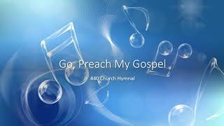 440 Go Preach My Gospel [upl. by Michey872]