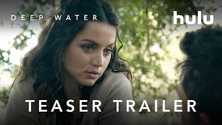 Deep Water  Teaser Trailer  Hulu [upl. by Suissac]