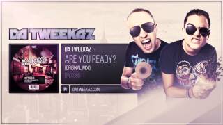 Da Tweekaz  Are You Ready [upl. by Malena]