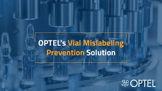 OPTELs Vial Mislabeling Prevention Solution [upl. by Irrak]