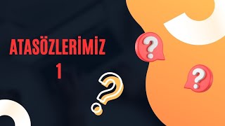 ATASÖZLERİMİZ 1 [upl. by Daney]