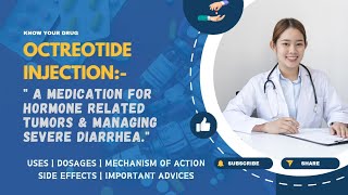 Octreotide Injection Uses Dosage Mechanism of Action Side Effects and Important Advice [upl. by Mychael]