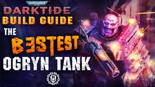 Darktide Build Guide BESTEST Ogryn Tank  Shield  Kickback Auric Damnation [upl. by Vivie]