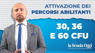 Attivazione dei percorsi abilitanti 30 36 e 60 CFU [upl. by Eslud]