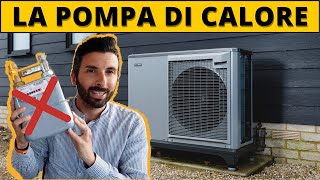 La pompa di calore spiegata quotSemplicequot cosè e come funziona [upl. by Naot]