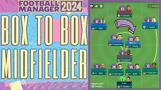 Box to Box Midfielder FM24 Role Guide [upl. by Namus]