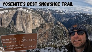 Yosemite Snowshoe Adventure to Dewey Point [upl. by Akoyn674]