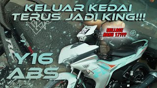 Y16 ABS KELUAR KEDAI TERUS IKUT TREND JADI KING👑 [upl. by Godart]