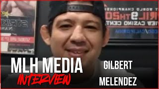 EXCLUSIVE INTERVIEW Gilbert Melendez Talks Fight Night San Jose amp Possible BKFC Return W MLH Media [upl. by Rosalba]