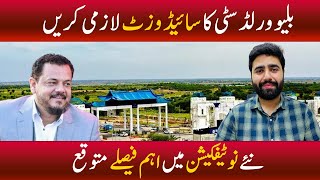 Blue world city islamabad latest site visit  Blue world city new notification  latest video [upl. by Beeson]