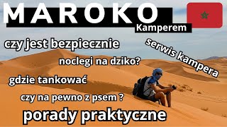 Kamperem do Maroka z psem informacje praktyczne samochodem do Maroka czy jest bezpiecznie [upl. by Broida573]