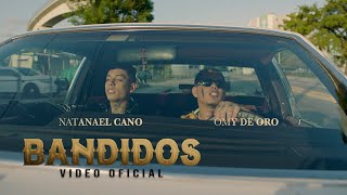 Omy De Oro ft Natanael Cano  Bandidos Official Video [upl. by Norabal]