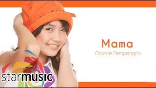 Charice Pempengco  Mama Audio 🎵  Charice [upl. by Anoirtac]