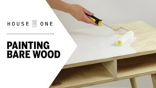 How to Paint Bare Wood  House One [upl. by Gone820]