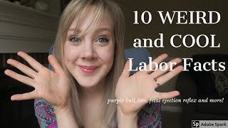 10 WEIRD and COOL Labor Facts Your Nurse Wants You to Know [upl. by Gilberte734]