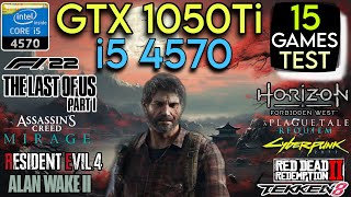 GTX 1050 Ti  I5 4570 amp 16GB Ram  Test In 15 Games In Mid 2024 [upl. by Alleuqram]