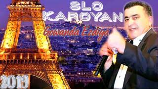 Slo Karoyan  Gowanda Ezdiya 2019 [upl. by Silera]