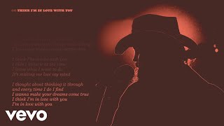 Chris Stapleton  Think Im In Love With You Official Lyric Video [upl. by Isbella]