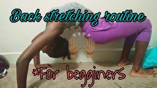 Basic Back stretching routineBackbend tutorial [upl. by Kendrah624]