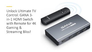 Unlock Ultimate TV Control GANA 3in1 HDMI Switch with Remote for 4K Gaming amp Streaming Bliss [upl. by Sheepshanks674]