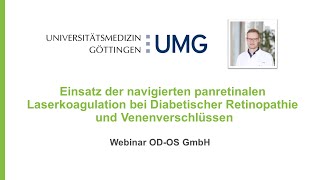 Webinar Einsatz navigierter panret Laserkoagulation bei diab Retinopathie amp Venenverschlüssen [upl. by Keverne210]