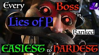 All Lies of P Bosses Ranked Easiest to Hardest [upl. by Aitnwahs]