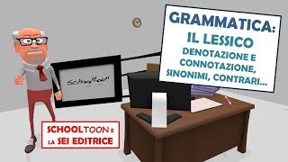 Grammatica  Il lessico denotazione e connotazione sinonimi e contrari [upl. by Barthold]