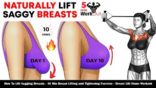 How To Lift Sagging Breasts  10 Min Breast Lifting ampTightening Exercise  Breast Lift Home Workout [upl. by Guinevere]