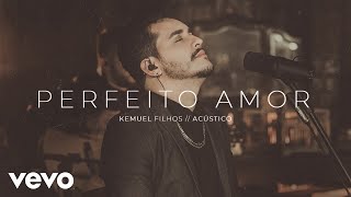 Kemuel  Perfeito Amor [upl. by Jobye]