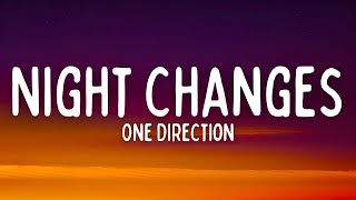 One Direction  Night Changes Lyrics [upl. by Anola]