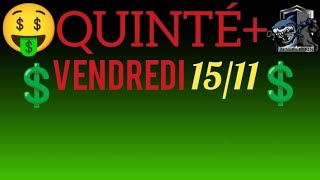 PRONOSTIC PMU QUINTE DU JOUR VENDREDI 15 NOVEMBRE 2024 [upl. by Krid703]