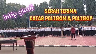 INTIP GLADI SERAH TERIMA CATAR POLTEKIM POLTEKIP [upl. by Ahselet514]