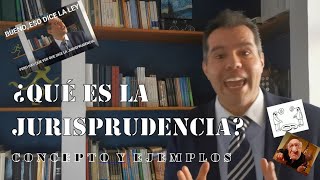 ¿QUÉ ES LA JURISPRUDENCIA CONCEPTO Y EJEMPLOS [upl. by Toh]