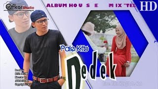 PALE KTB  DEDEK  Album House Mix Telolet  HD Video Quality 2017 [upl. by Ainegul]