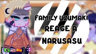 — Uzumaki Family react NaruSasu [upl. by Tiffany125]