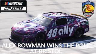 Alex Bowman Wins The Pole At Bristol [upl. by Hareenum]