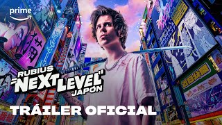 Rubius Next Level Japón  Tráiler Oficial  Prime Video España [upl. by Swigart370]