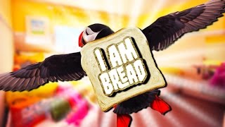 MY BREAD CAN FLY  I Am Bread 4 [upl. by Havstad]