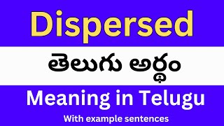 Dispersed meaning in telugu with examples  Dispersed తెలుగు లో అర్థం Meaning in Telugu [upl. by Carnahan]