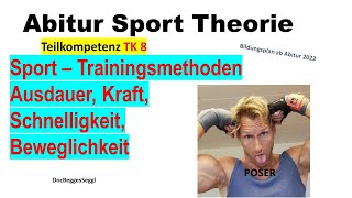 ABITUR SPORT THEORIE 2025 TK 8 TRAININGSMETHODEN  Kraft Ausdauer Schnelligkeit Beweglichkeit [upl. by Chobot294]