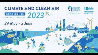 Climate and Clean Air Conference 2023  Day 2 [upl. by Joacimah736]