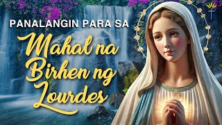 Panalangin sa Mahal na Birhen ng Lourdes  Tagalog Healing Prayer [upl. by Eusoj452]