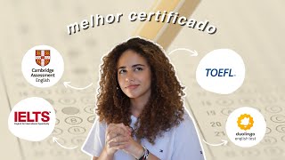 Qual o melhor certificado de inglêsTOEFL IELTS CAMBRIDGE DUOLINGO Valor validade universidade [upl. by Isidora]