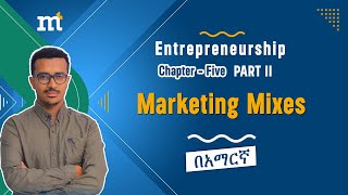 Entrepreneurship Chapter Five Marketing Mixes marketing mix [upl. by Drannel810]